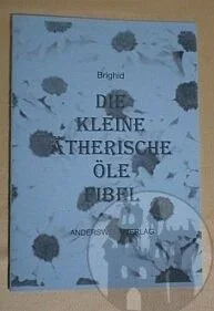 Die kleine ätherische Öle-Fibel